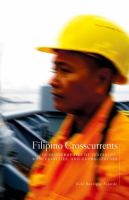 Filipino crosscurrents : oceanographies of seafaring, masculinities, and globalization /