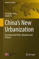 China’s New Urbanization Developmental Paths, Blueprints and Patterns /