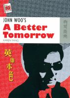 John Woo's A better tomorrow /