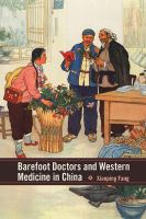 Barefoot doctors and western medicine in China /