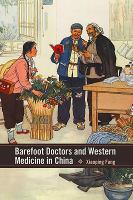 Barefoot doctors and western medicine in China /