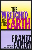 The wretched of the earth. /