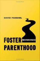Foster Parenthood : A Role Analysis.