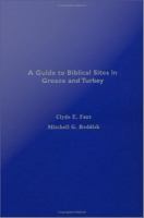 A Guide to Biblical Sites in Greece and Turkey.