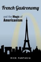 French Gastronomy and the Magic of Americanism.