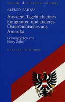 Aus dem Tagebuch eines Emigranten und anderes Österreichisches aus Amerika /