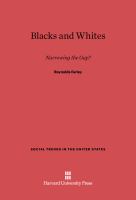 Blacks and Whites : Narrowing the Gap?.