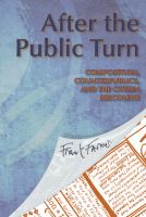 After the public turn : composition, counterpublics, and the citizen bricoleur /