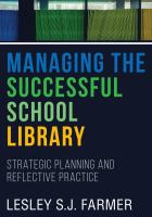 Managing the Successful School Library : Strategic Planning and Reflective Practice.