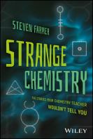 Strange chemistry the stories your chemistry teacher wouldn't tell you /