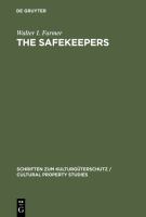The safekeepers a memoir of the arts at the end of World War II /
