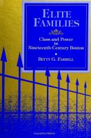 Elite families : class and power in nineteenth-century Boston /