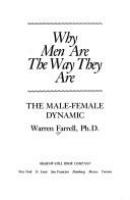 Why men are the way they are : the male-female dynamic /