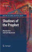 Shadows of the Prophet Martial Arts and Sufi Mysticism /