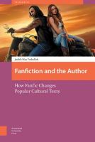 Fanfiction and the author how fanfic changes popular cultural texts /