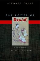 The Power of Denial : Buddhism, Purity, and Gender.