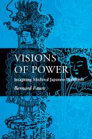 Visions of Power Imagining Medieval Japanese Buddhism.