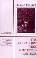 The chinaberry tree : a novel of American life and selected writings /