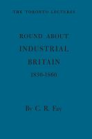 Round About Industrial Britain, 1830-1860.
