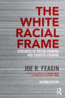 The White Racial Frame : Centuries of Racial Framing and Counter-Framing.