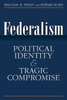 Federalism : political identity and tragic compromise /