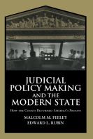 Judicial policy making and the modern state : how the courts reformed America's prisons /