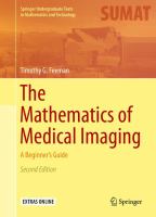 The Mathematics of Medical Imaging A Beginner’s Guide /