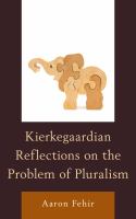 Kierkegaardian Reflections on the Problem of Pluralism.