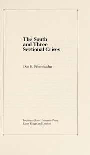 The South and three sectional crises /