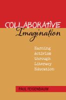 Collaborative Imagination : Earning Activism Through Literacy Education.