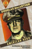 Douglas MacArthur : an American hero /