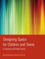 Designing space for children and teens in libraries and public places