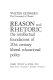 Reason and rhetoric: the intellectual foundations of 20th century liberal educational policy.