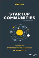 Startup Communities : Building an Entrepreneurial Ecosystem in Your City.