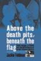 Above the death pits, beneath the flag : youth voyages to Poland and the performance of Israeli National identity /