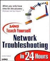 Sams teach yourself network troubleshooting in 24 hours