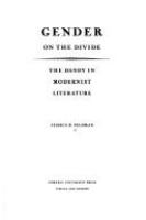 Gender on the divide : the dandy in modernist literature /