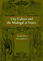 City culture and the madrigal at Venice /