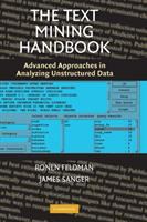 The text mining handbook : advanced approaches in analyzing unstructured data /