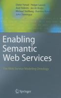Enabling Semantic Web Services The Web Service Modeling Ontology /