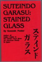 Suteindo garasu stained glass /