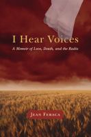 I hear voices : a memoir of love, death, and the radio /