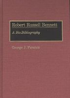 Robert Russell Bennett : a bio-bibliography /