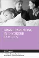 Grandparenting in divorced families /