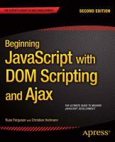 Beginning JavaScript with DOM Scripting and Ajax Second Editon /