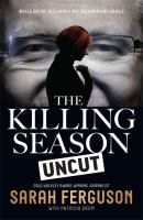 The Killing Season Uncut.