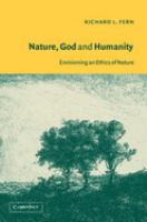 Nature, God, and humanity : envisioning an ethics of nature /