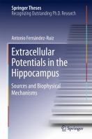 Extracellular Potentials in the Hippocampus Sources and Biophysical Mechanisms /