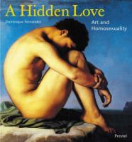 A hidden love : art and homosexuality /