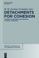 Detachments for cohesion toward an information grammar of oral languages /